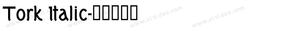 Tork Italic字体转换